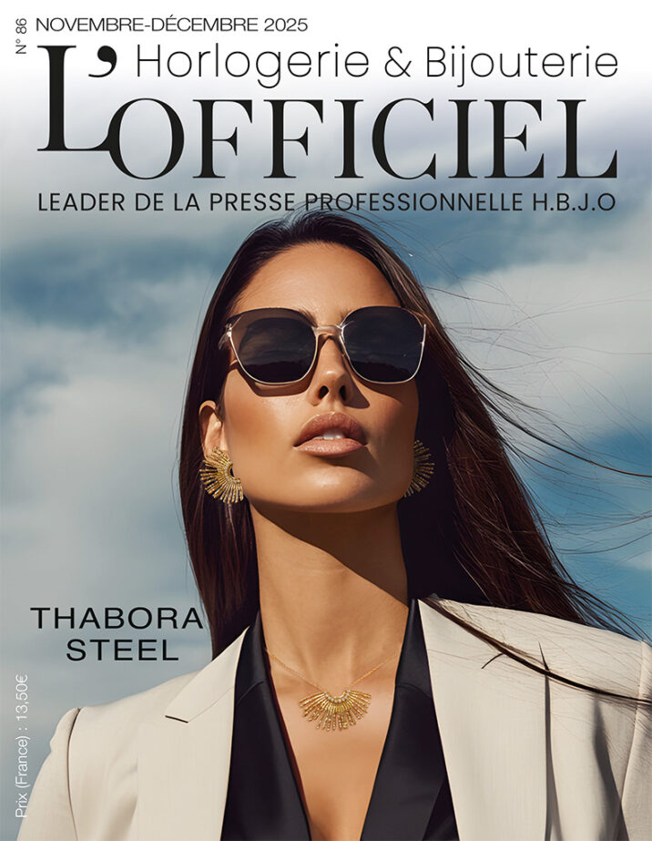 DECOUVREZ LE NOUVEAU NUMERO DU MAGAZINE L'OFFICIEL HORLOGERIE & BIJOUTERIE - NOVEMBRE/DECEMBRE 2025 ET TOUTES SES ACTUALITES