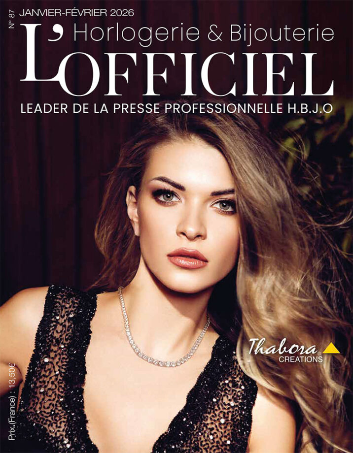 DECOUVREZ LE NOUVEAU NUMERO DU MAGAZINE L'OFFICIEL HORLOGERIE & BIJOUTERIE - JANVIER/FEVRIER 2026 ET TOUTES SES ACTUALITES